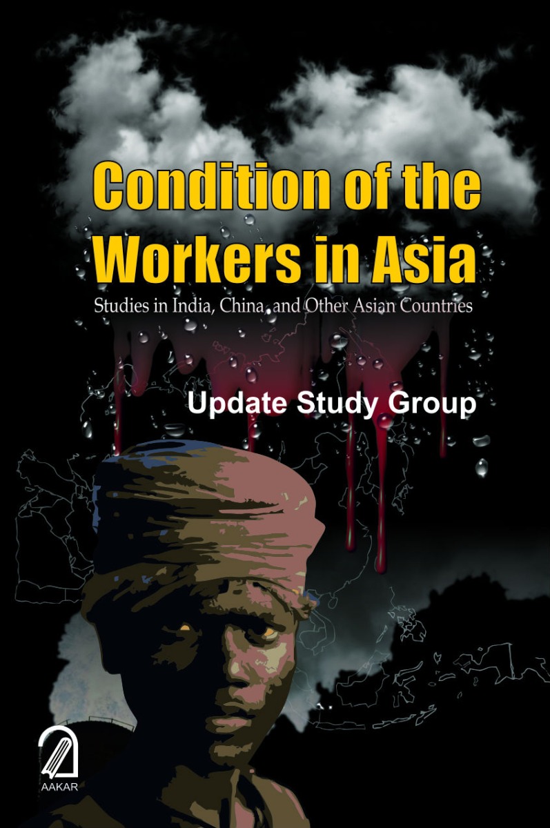 CONDITION OF THE WORKERS IN ASIA