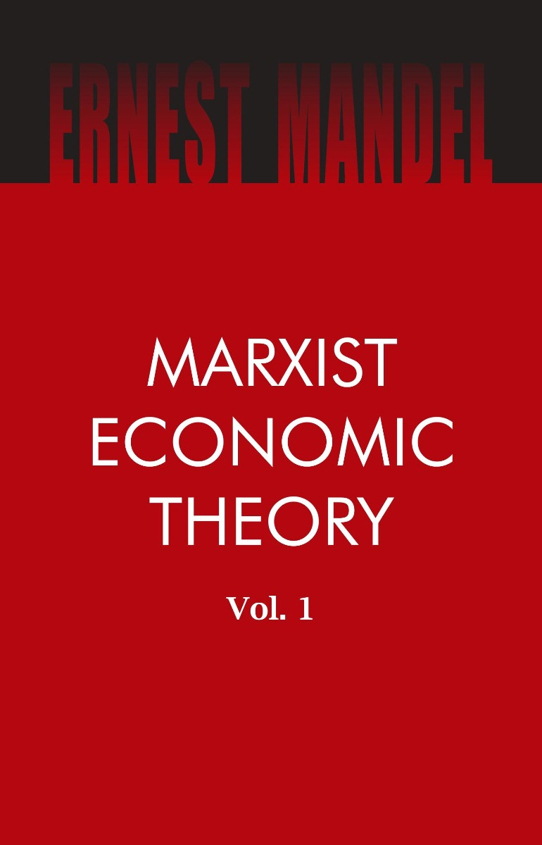 Marxist Economic Theory, 2 Vols