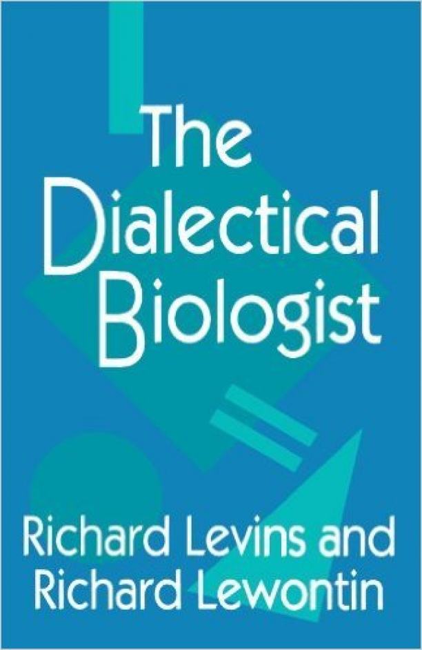 The Dialectical Biologist