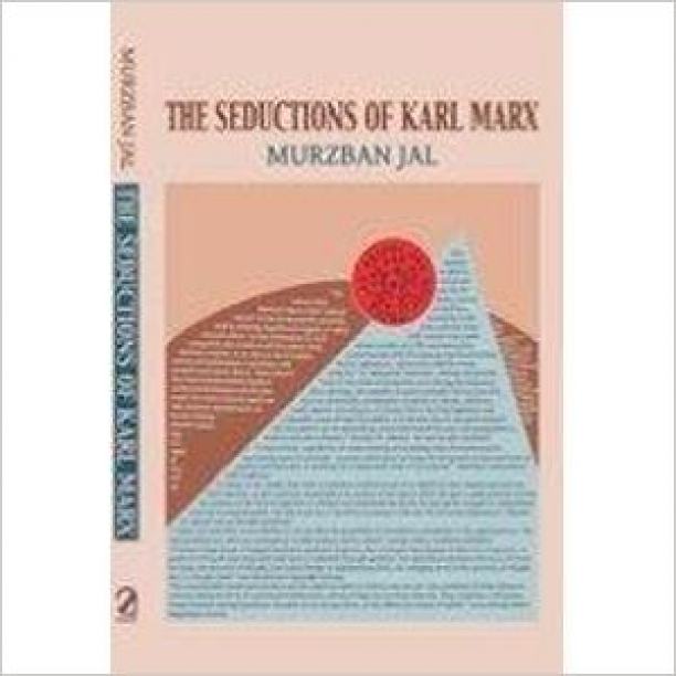 The Seductions of Karl Marx