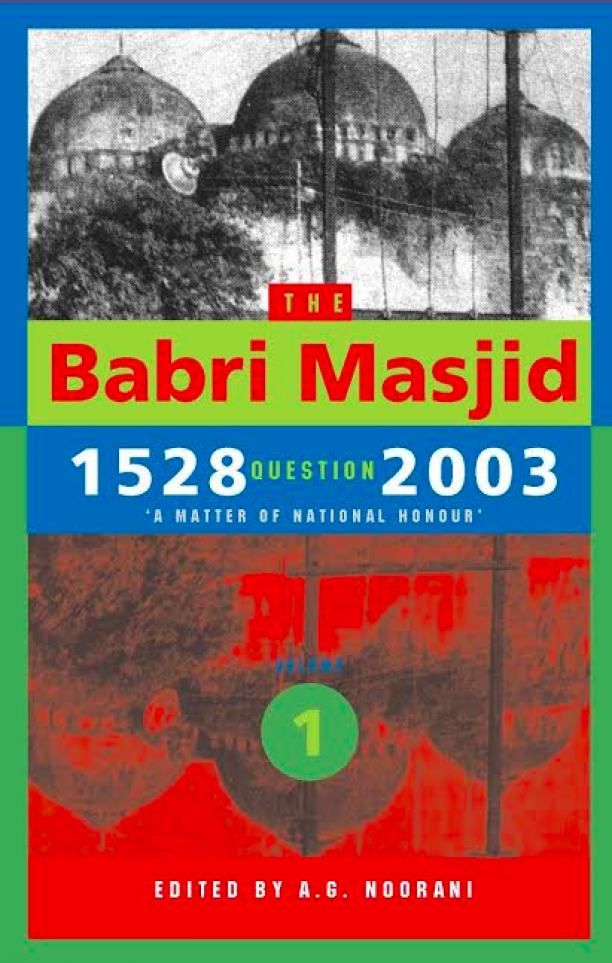 The Babri Masjid Question 1528–2003, Vol. 1