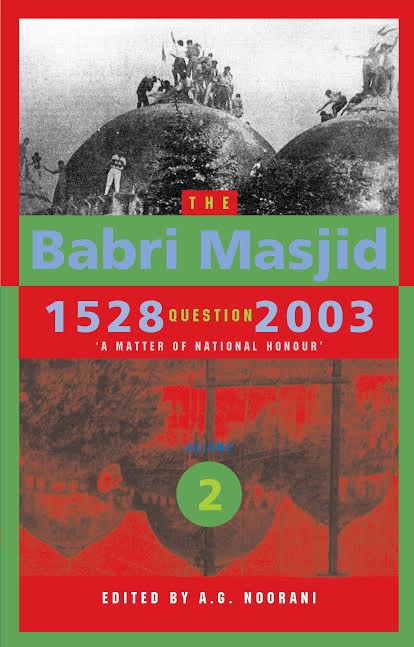 The Babri Masjid Question, 1528-2003