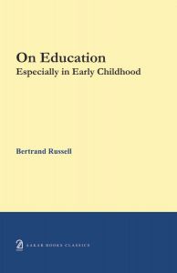 On Education: Especially in Early Childhood