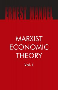 Marxist Economic Theory, 2 Vols