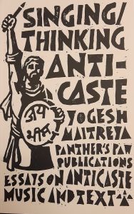 Singing/Thinking Anti-Caste