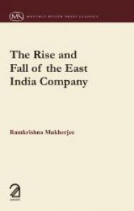 The Rise and Fall of the East India Company