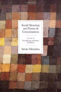 Social Structure and Forms of Consciousness, Volume II