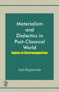 Materialism and Dialectics in Post-Classical World