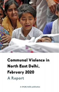 Communal Violence in North East Delhi, February 2020