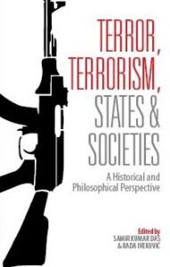 Terror, Terrorism, States & Societies: A Historical and Philosophical Perspective