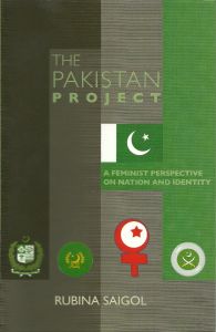The Pakistan Project: A Feminist Perspective on Nation & Identity