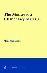 THE MONTESSORI ELEMENTARY MATERIAL