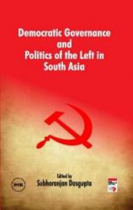 Democratic Governance and Politics of the Left in South Asia