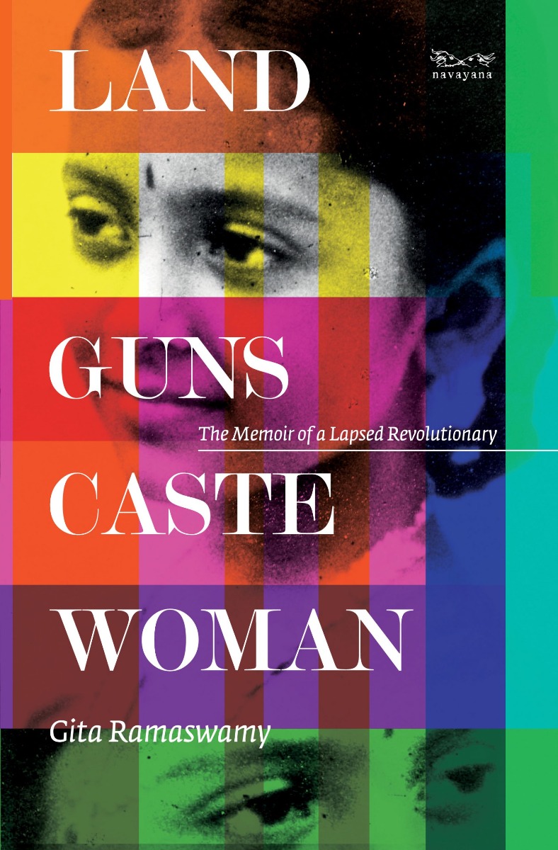 Land, Guns, Caste, Woman
