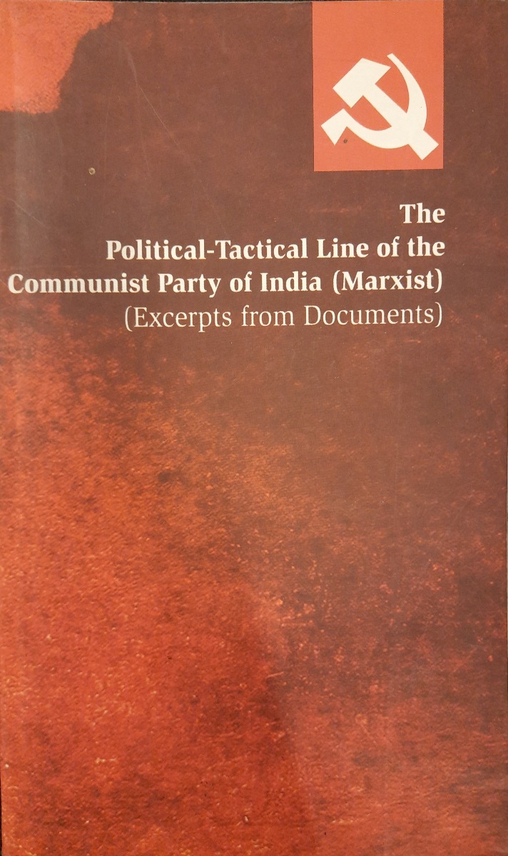 The Political-Tactical Line of the Communist Party of India (Marxist)